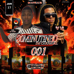 20 MINUTINHO AQUECIMENTO DE CARNAVAL = DJS LD E GB DA VV.wav