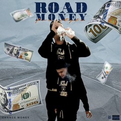 Chance Money - "RoadMoney" *Freestyle*