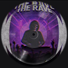 The Rave