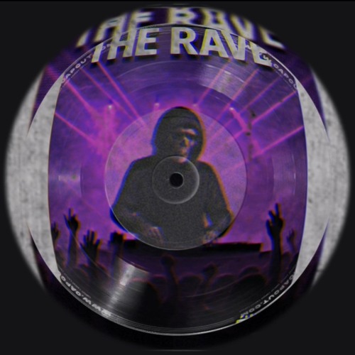 The Rave
