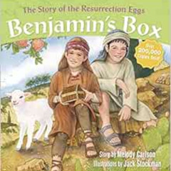 [Read] PDF 💖 Benjamin's Box: The Story of the Resurrection Eggs by Melody Carlson,Ja