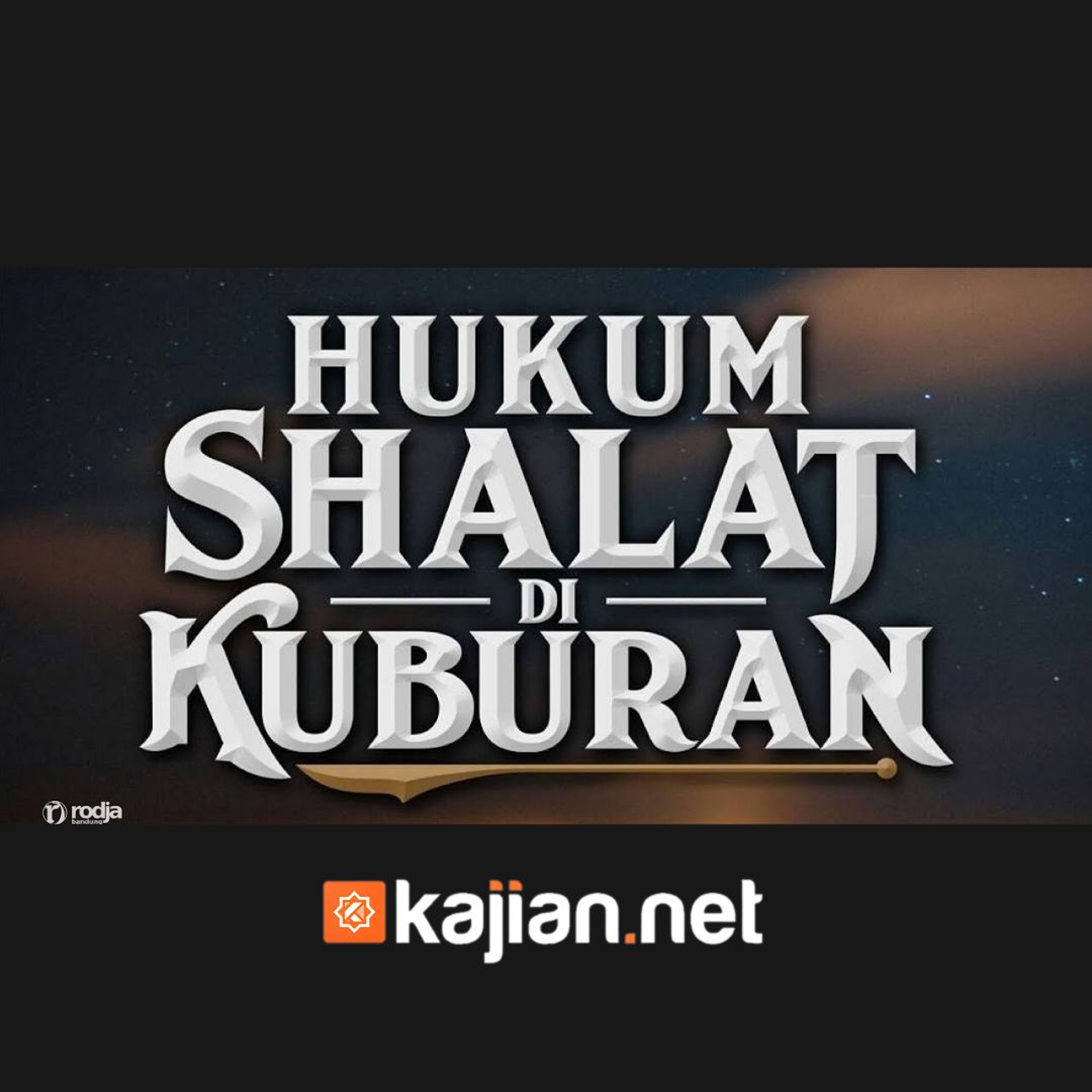 64. Kitab Jenazah_ Hukum Shalat Di Kuburan (Bulughul Maram) episode artwork