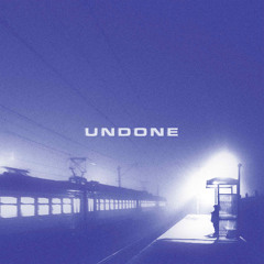 Undone