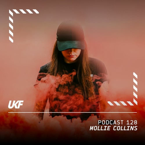 UKF Podcast #128 - Mollie Collins