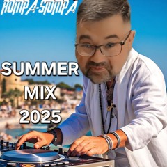 Rompa Stompa - Summer Mix 2025