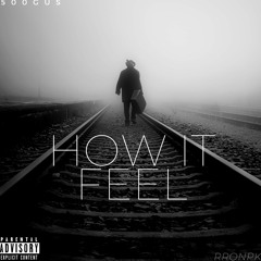 How It Feel (feat.Rron)
