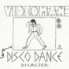 Videoman - Disco Dance Disaster (The Dancing Guy) (Vocal Version)