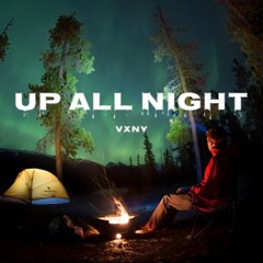 UP ALL NIGHT (House Mix)