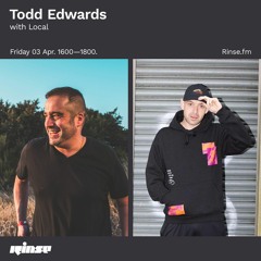 Todd Edwards with Local - 03 April 2020