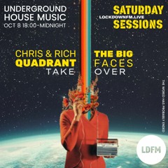 Quadrant & The Big Faces - Lockdown FM - Oct 22 Part 1