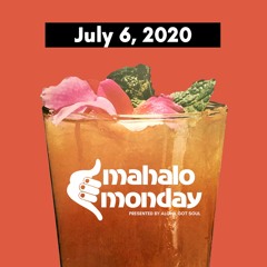 Mahalo Monday: July 6, 2020 with Vinyl Don