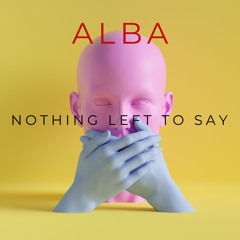 Nothing Left to Say