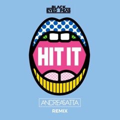 Black Eyed Peas - HIT IT (Andrea Satta Remix)
