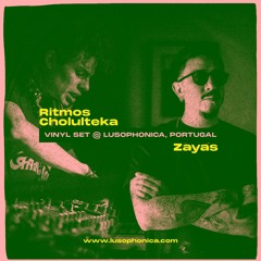 feat. Ritmos Cholulteka // Vinyl Set @ Lusophonica Portugal.