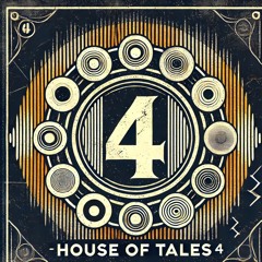 HOUSE OF TALES 4 - FRANCO LA CARA