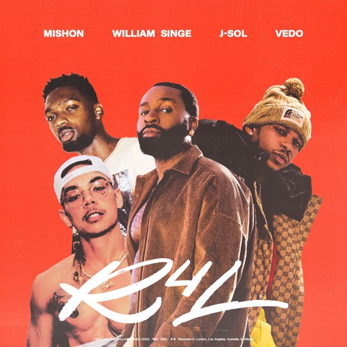 J-Sol, William Singe, Vedo, Mishon - R4L (ready 4 luv)