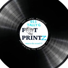 *Foot PrintZ Sessions 011 - Tally G* (Read Description)