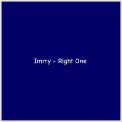Immy - Right One