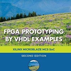 Get EPUB 📝 FPGA Prototyping by VHDL Examples: Xilinx MicroBlaze MCS SoC by  Pong P.