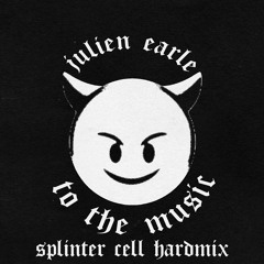 PREMIERE: Julien Earle - To The Music (Splinter Cell Hardmix) [r3flection]