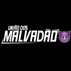 MTG=PRA UNIÃO DOS MALVADÃO 001-DJ KANARIM-2020FODAA##