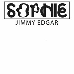 SOPHIE x Jimmy Edgar [Remastered El Rey set]