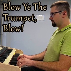 Blow Ye The Trumpet, Blow - Hymns With Jonny