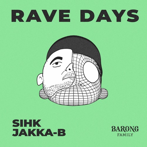 Sihk X Jakka - B - Rave Days