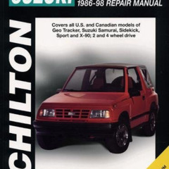 DOWNLOAD PDF 📑 Suzuki Samurai, Sidekick, and Tracker, 1986-98 (Chilton Total Car Car