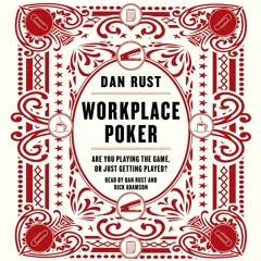 ❤PDF/READ⚡  Workplace Poker: Are You Playing the Game, or Just Getting Play