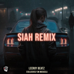 LeeRoy BeatZ - Siah Remix