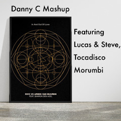 Morumbi x In And Out Of Love (Danny C Mashup) (Corrupted for Copyrights)
