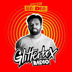 Glitterbox Radio Show 423 Live From Ibiza: Alan Dixon