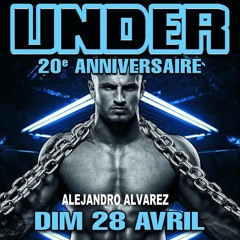 Alejandro Alvarez Live @ UNDER 20th Anniversary
