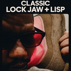 Lockjaw & Lisp
