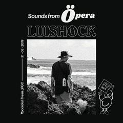 Luishock   Opera Party Dj Set Ag2019