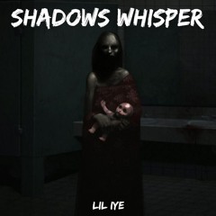 Shadows Whisper (Prod by. NetuH)