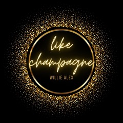 Like Champagne