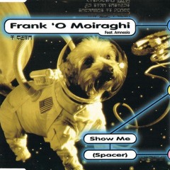 Frank 'O Moiraghi – Show Me (1998)
