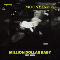 Million Dollar Baby (Moony Remix