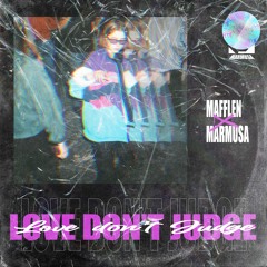 Love Don't Judge w/Marmusa
