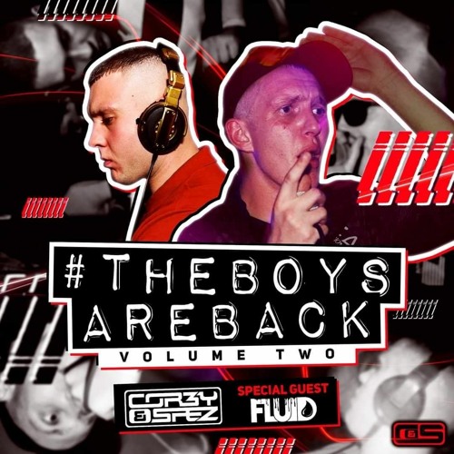 COR3Y & SPEZ present #TheBoysAreBack Volume Two Featuring Fluid MC