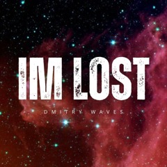Dmitry Waves - Im Lost