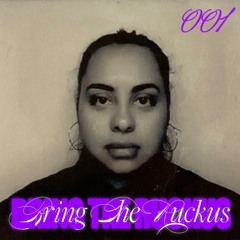 BRING THE RUCKUS 001