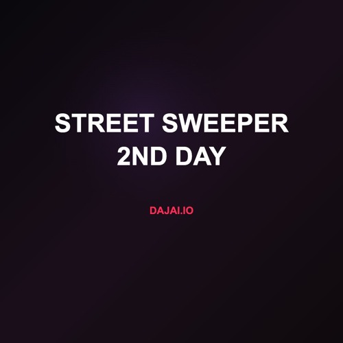 street sweeper 2nd Day