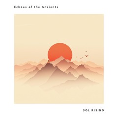 Echoes of the Ancients