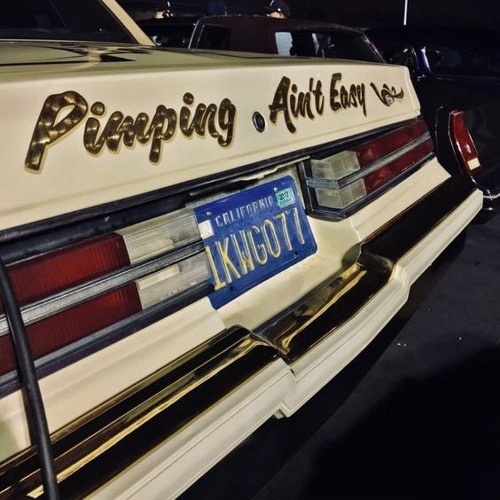 PIMPING AIN'T EASY