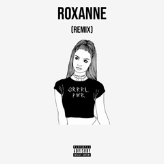 Roxanne (Remix) Prod. LLusion