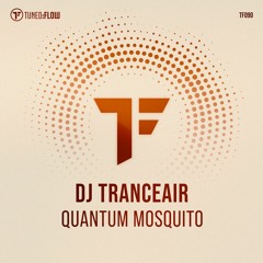 DJ Tranceair - Quantum Mosquito