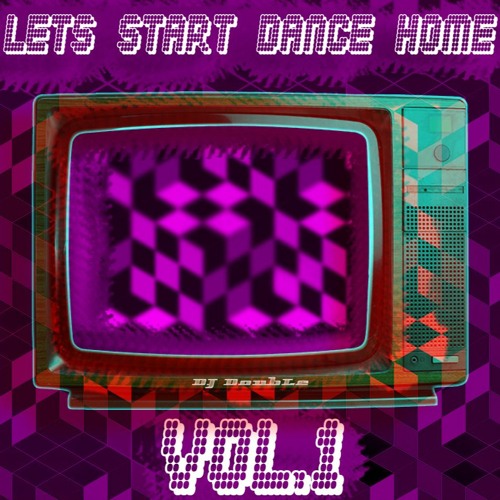 DJ DoubLe - Lets Start Dance Home  [Vol.1] 125